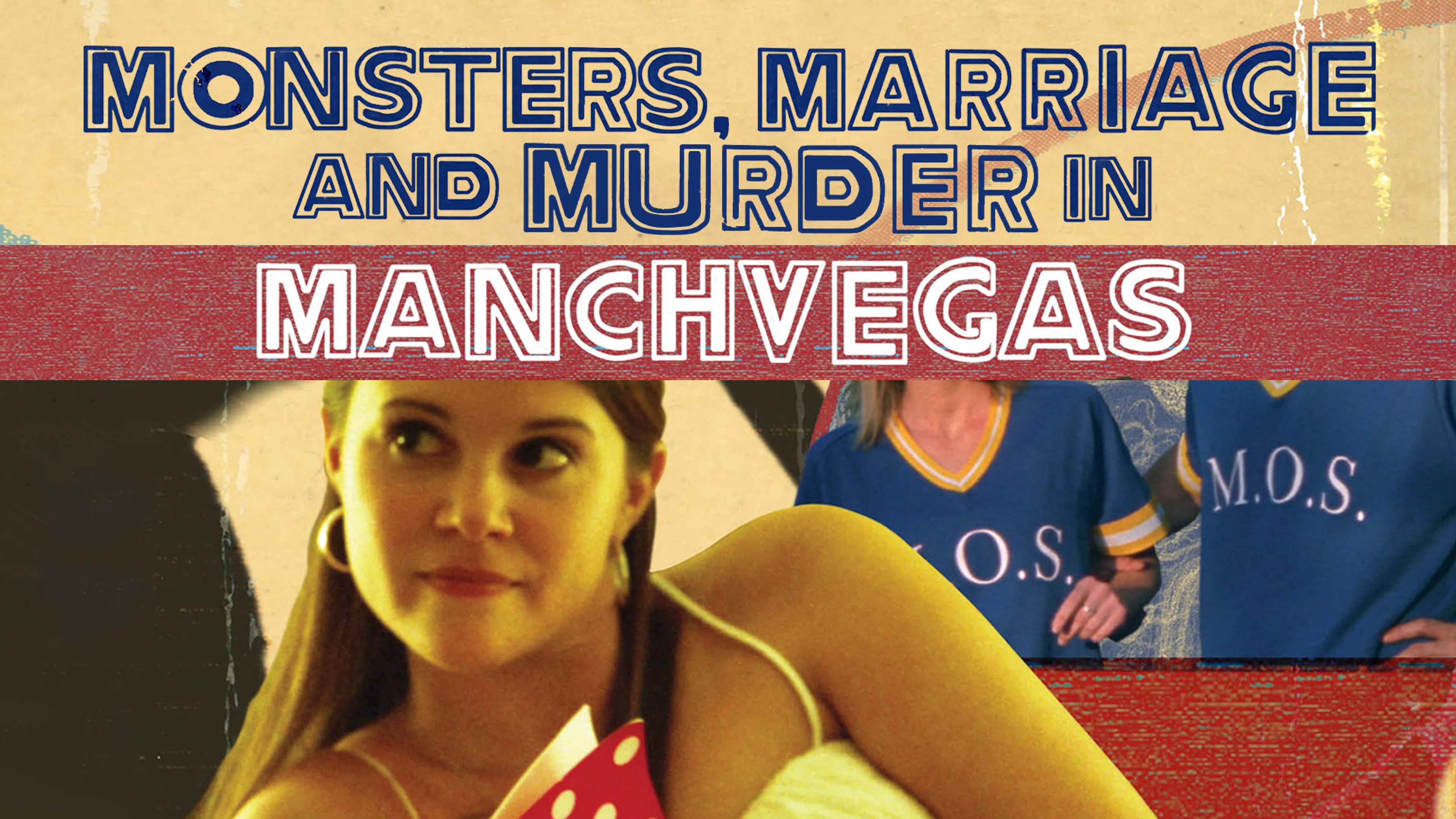 Monsters, Marriage, and Murder in Manchvegas poster